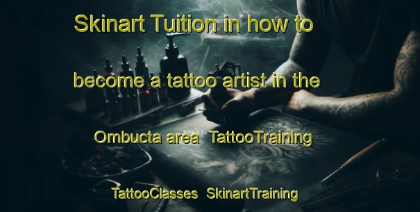 Skinart Tuition in how to become a tattoo artist in the Ombucta area | TattooTraining | TattooClasses | SkinartTraining-Argentina