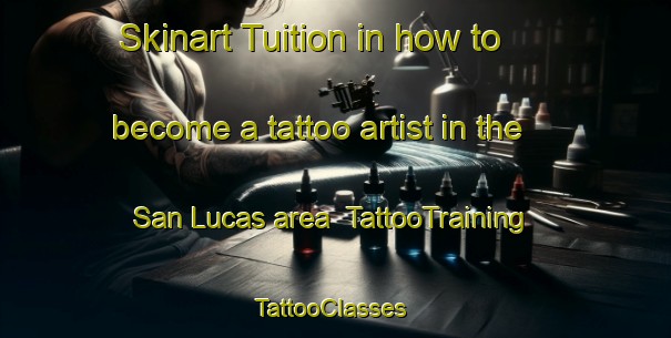 Skinart Tuition in how to become a tattoo artist in the San Lucas area | TattooTraining | TattooClasses | SkinartTraining-Argentina