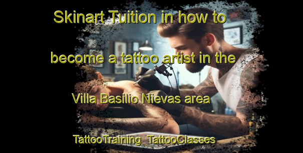 Skinart Tuition in how to become a tattoo artist in the Villa Basilio Nievas area | TattooTraining | TattooClasses | SkinartTraining-Argentina