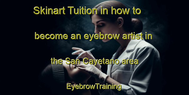 Skinart Tuition in how to become an eyebrow artist in the San Cayetano area | EyebrowTraining | EyebrowClasses | SkinartTraining-Argentina