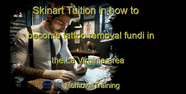 Skinart Tuition in how to become tattoo removal fundi in the La Virginia area | RemovalTraining | RemovalClasses | SkinartTraining-Argentina