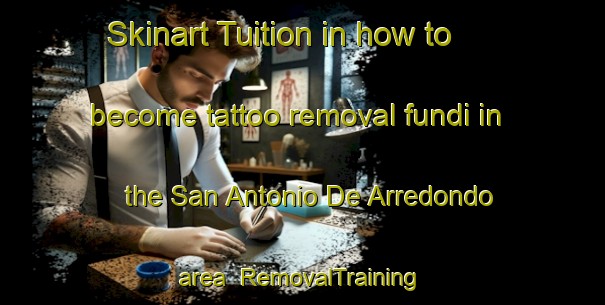 Skinart Tuition in how to become tattoo removal fundi in the San Antonio De Arredondo area | RemovalTraining | RemovalClasses | SkinartTraining-Argentina