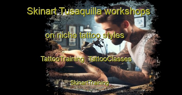 Skinart Tusaquilla workshops on niche tattoo styles | TattooTraining | TattooClasses | SkinartTraining-Argentina