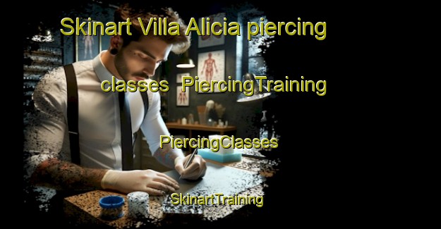 Skinart Villa Alicia piercing classes | #PiercingTraining #PiercingClasses #SkinartTraining-Argentina