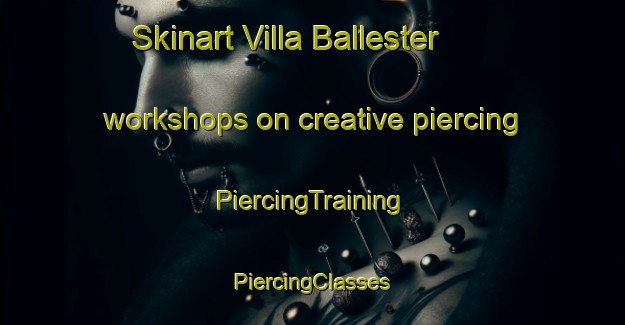 Skinart Villa Ballester workshops on creative piercing | #PiercingTraining #PiercingClasses #SkinartTraining-Argentina