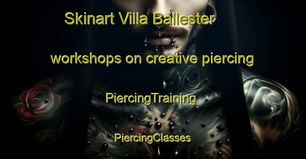 Skinart Villa Ballester workshops on creative piercing | #PiercingTraining #PiercingClasses #SkinartTraining-Argentina