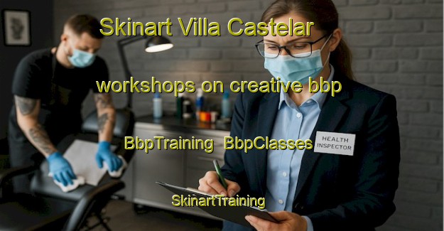 Skinart Villa Castelar workshops on creative bbp | BbpTraining | BbpClasses | SkinartTraining-Argentina