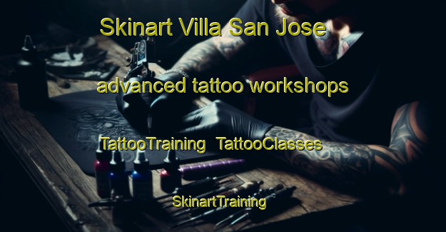Skinart Villa San Jose advanced tattoo workshops | TattooTraining | TattooClasses | SkinartTraining-Argentina