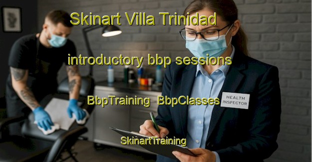 Skinart Villa Trinidad introductory bbp sessions | BbpTraining | BbpClasses | SkinartTraining-Argentina