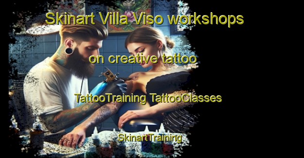 Skinart Villa Viso workshops on creative tattoo | #TattooTraining #TattooClasses #SkinartTraining-Argentina