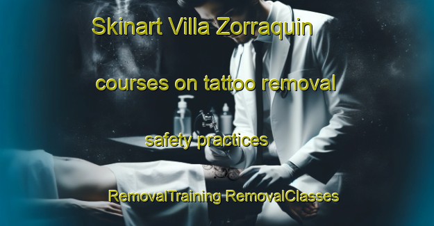 Skinart Villa Zorraquin courses on tattoo removal safety practices | #RemovalTraining #RemovalClasses #SkinartTraining-Argentina