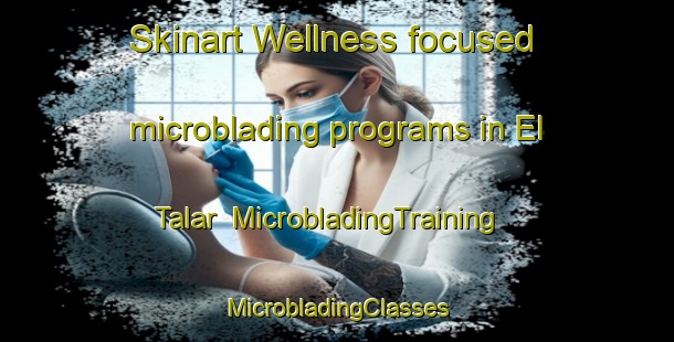 Skinart Wellness-focused microblading programs in El Talar | #MicrobladingTraining #MicrobladingClasses #SkinartTraining-Argentina