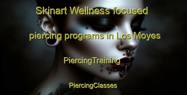 Skinart Wellness-focused piercing programs in Los Moyes | #PiercingTraining #PiercingClasses #SkinartTraining-Argentina