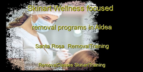 Skinart Wellness-focused removal programs in Aldea Santa Rosa | #RemovalTraining #RemovalClasses #SkinartTraining-Argentina