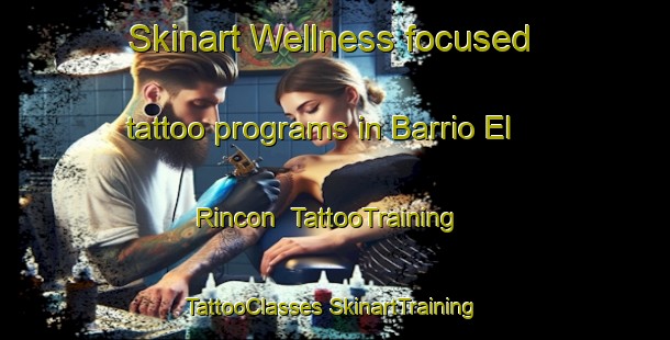 Skinart Wellness-focused tattoo programs in Barrio El Rincon | #TattooTraining #TattooClasses #SkinartTraining-Argentina