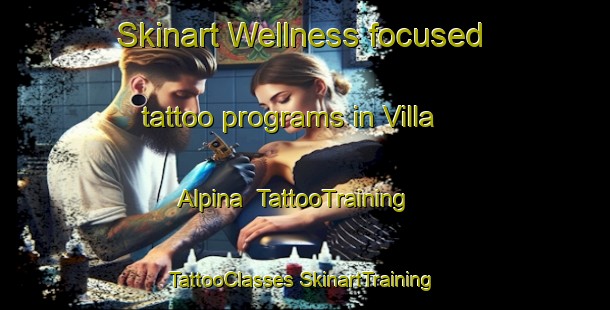 Skinart Wellness-focused tattoo programs in Villa Alpina | #TattooTraining #TattooClasses #SkinartTraining-Argentina