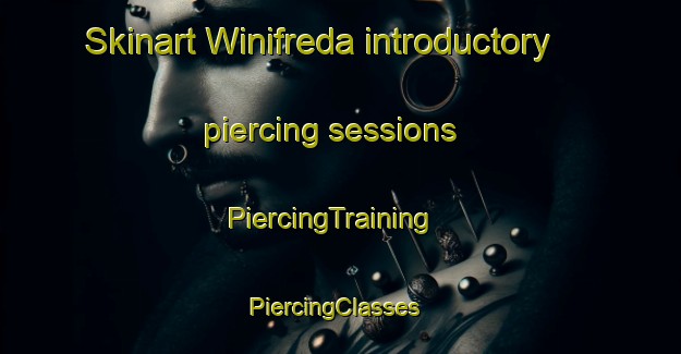 Skinart Winifreda introductory piercing sessions | PiercingTraining | PiercingClasses | SkinartTraining-Argentina